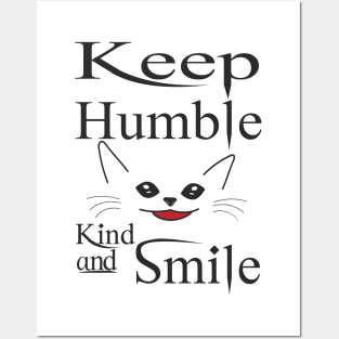 Keep Humble Kind Smile Cat Posters and Art